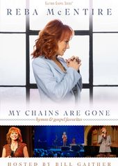 Reba McEntire - My Chains Are Gone: Hymns &