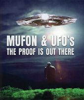 Mufon & Ufos: The Proof Is Out There
