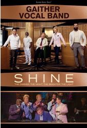 Gaither Vocal Band - Shine: The Darker The Night,