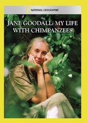 National Geographic - Jane Goodall: My Life with