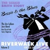 Bessie & The Blues: Riverwalk Live, Volume 3