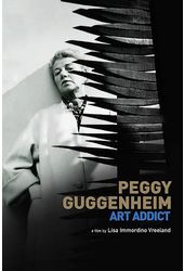Peggy Guggenheim - Art Addict
