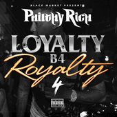 Loyalty B4 Royalty, Vol. 4 [PA]