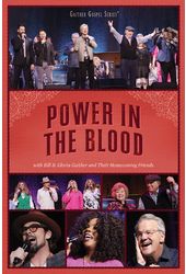 Power in the Blood with Bill & Gloria Gaither and