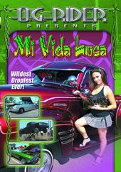 O.G. Rider: Mi Vida Loca - Latinas Gone Wild