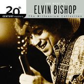The Best of Elvin Bishop - 20th Century Masters /