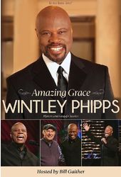 Wintley Phipps - Amazing Grace: Hymns And Gospel