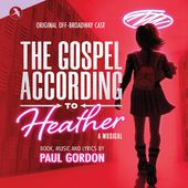 The Gospel According to Heather: A Musical