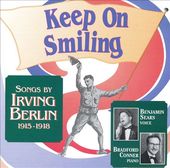 Keep On Smiling: Songs By Irving Berlin, 1915-1918