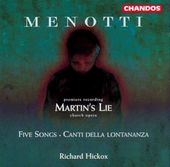 Martin's Lie / Five Songs / Canti Della Lontananza