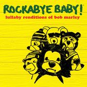Lullaby Renditions of Bob Marley