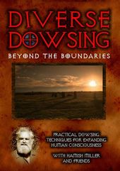 Diverse Dowsing: Practical Dowsing Techniques for