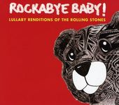 Rockabye Baby! Lullaby Renditions of The Rolling