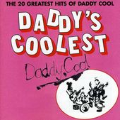 Daddy's Coolest - 20 Greatest