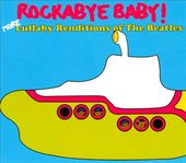Rockabye Baby! More Lullaby Renditions of the