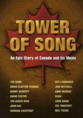 Tower of Song: An Epic Story of Canada and Its