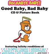Rockabye Baby! Good Baby, Bad Baby (CD & Picture