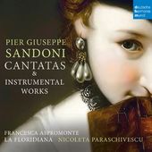 Pier Giuseppe Sandoni: Cantatas & Instrumental