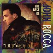 The Best of John Rocca: I.O.U.