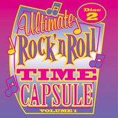 Ultimate Rock & Roll Time Capsule - Volume 1 -