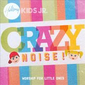 Crazy Noise!: Worship For Little Ones