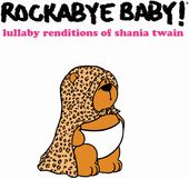 Lullaby Renditions Of Shania Twain