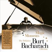 Magic Moments: The Definitive Burt Bacharach