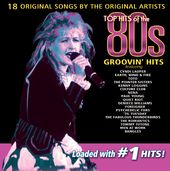 Top Hits of the 80s - Groovin' Hits