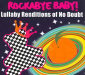 No Doubt Lullaby Renditions