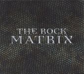 The Rock Matrix (2-CD)