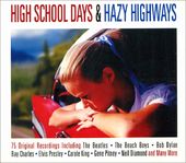 High School Days & Hazy Highways: 75 Classic