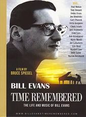 Bill Evans - Time Remembered: The Life and Music