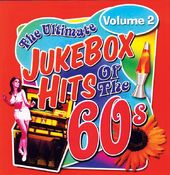 Ultimate Jukebox Hits of the 60s - Volume 2