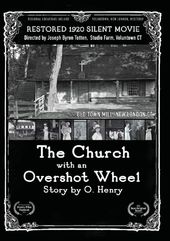 The Church with an Overshot Wheel: Story by O.