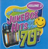 Ultimate Jukebox Hits of the 70s, Volume 3