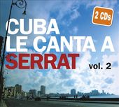 Cuba le Canta a Serrat, Vol. 2 (2-CD)