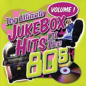 The Ultimate Jukebox Hits of the 80s - Volume 1