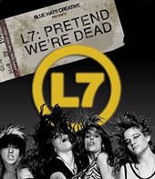 L7: Pretend We're Dead (Blu-ray + DVD)