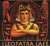 Cleopatra Cafe [Digipak]