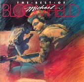 Best of Michael Bloomfield [Takoma]