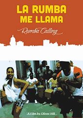 La Rumba Me Llama (Rumba Calling)