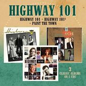 Highway 101 / 101? / Paint the Town (2-CD)