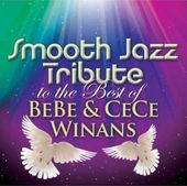 Smooth Jazz Tribute to the Best of BeBe & CeCe