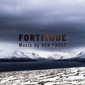 Fortitude [Original Television Soundtrack]