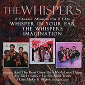 The Whispers 3 Classic Albums (Whisper In Your