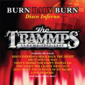 Burn Baby Burn: Disco Inferno-Trammps Albums