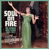 Soul on Fire: The Detroit Soul Story 1957-1977