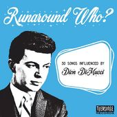 Runaround Who? (30 Songs Influenced By Dion