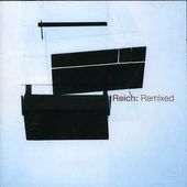 Reich - Remixed [Import]