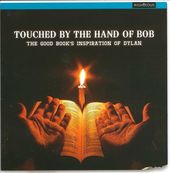 Touched by the Hand of Bob